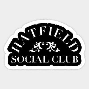 Hatfield Social Club Sticker